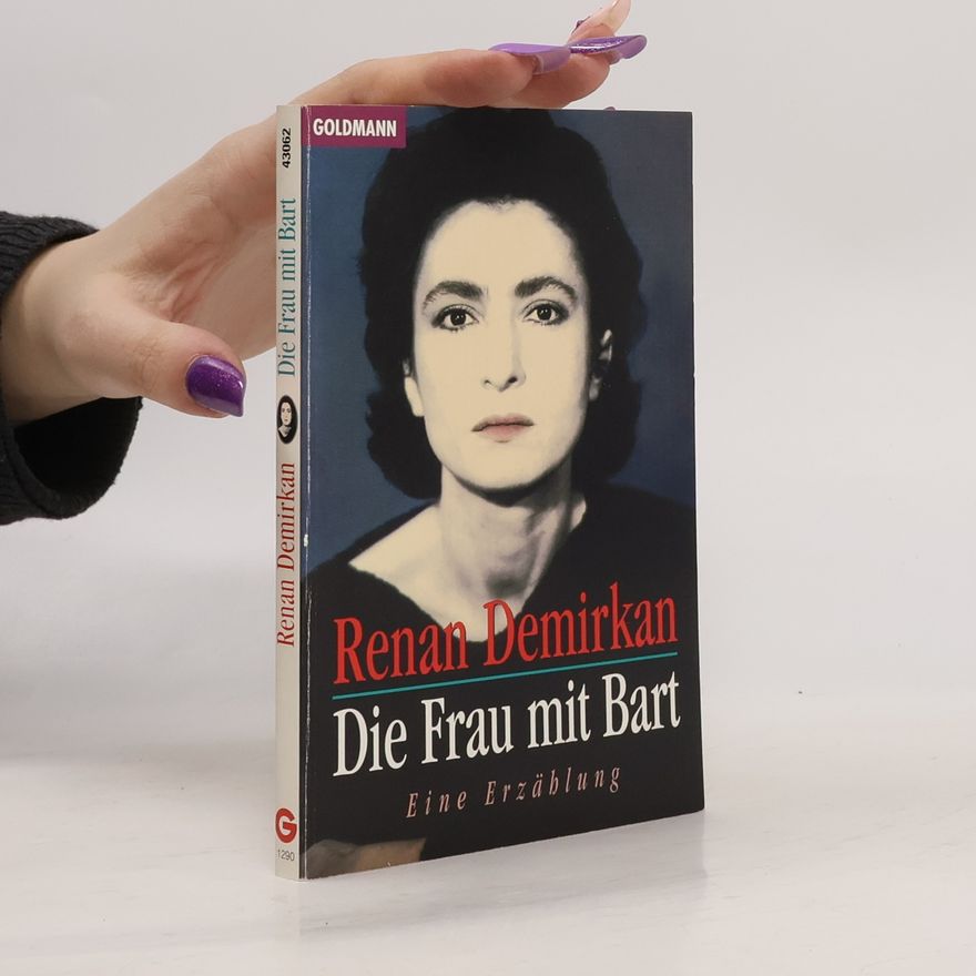 Renan Demirkan Die Frau mit Bart