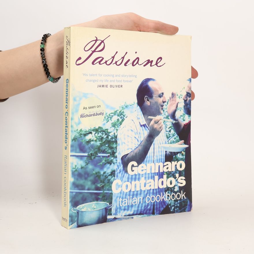 Gennaro Contaldo Passione : the Italian cookbook