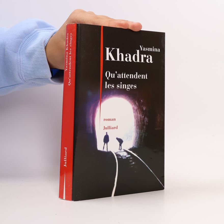 Yasmina Khadra Qu'attendent les singes
