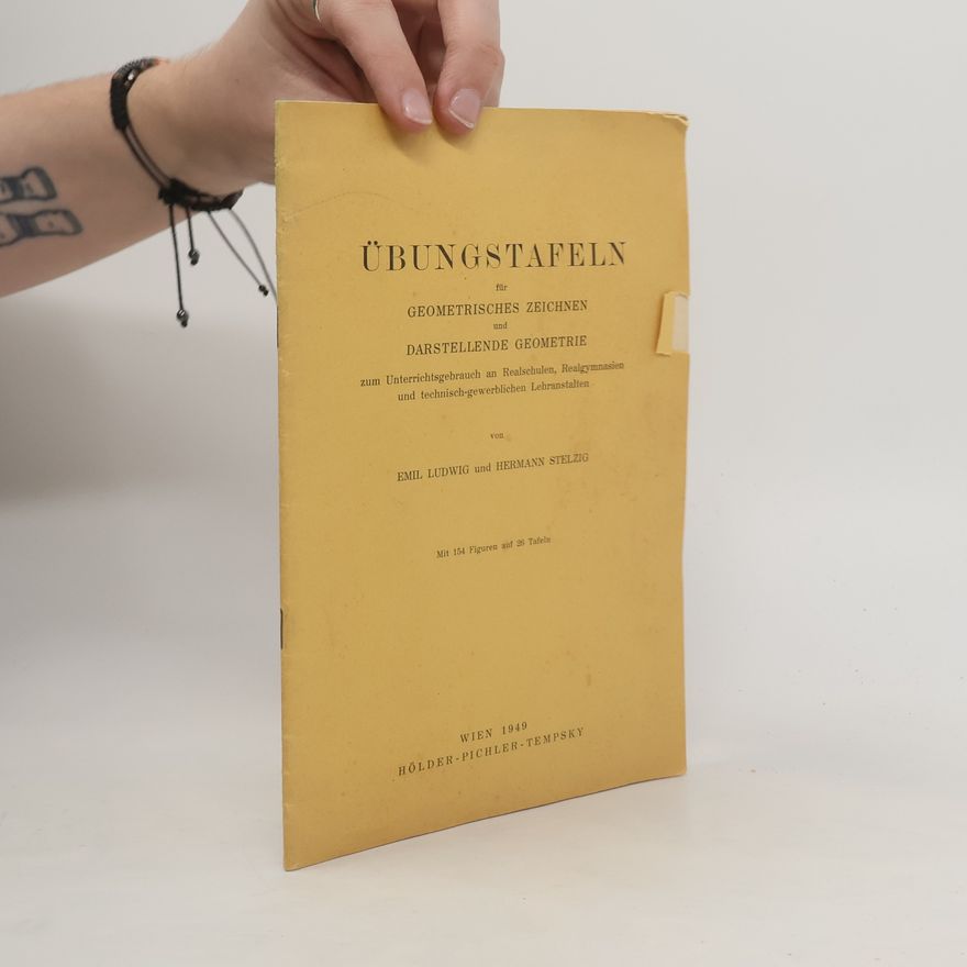 Hermann Stelzig Übungstafeln für geometrisches Zeichnen und darstellende Geometrie