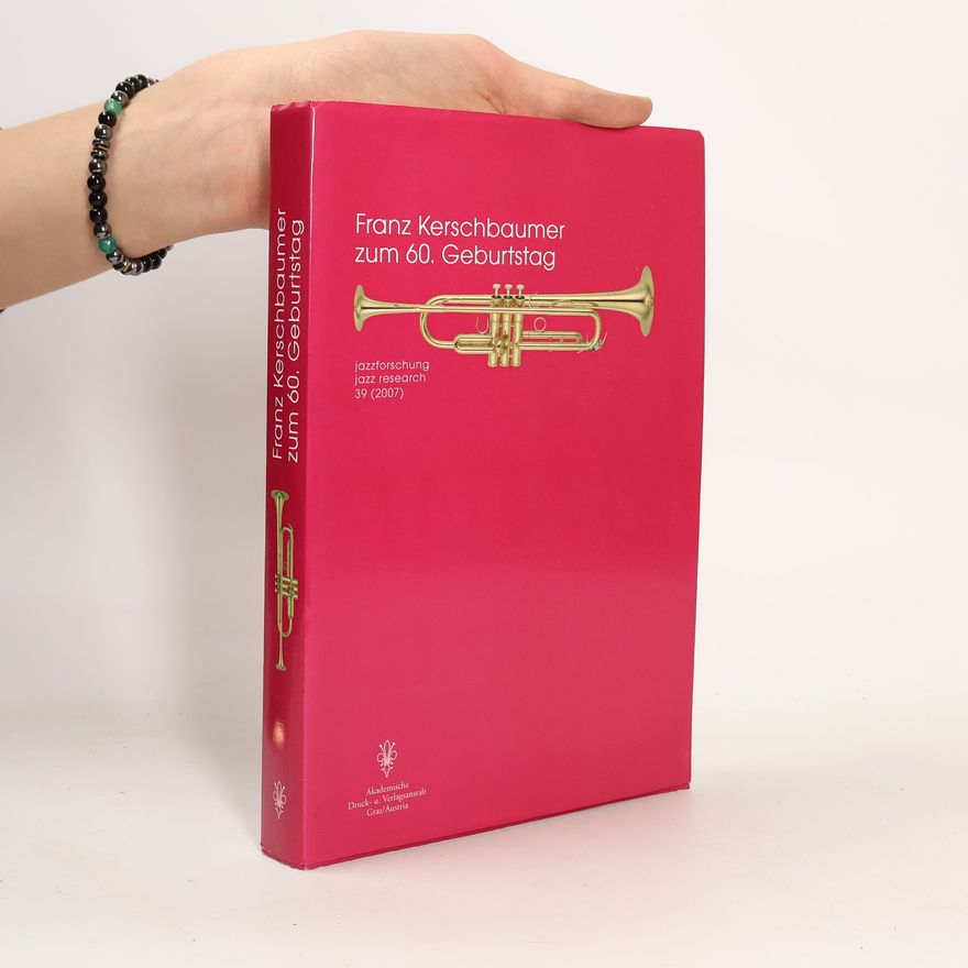 Franz Krieger Jazzforschung / Jazz Research - 39: Franz Kerschbaumer