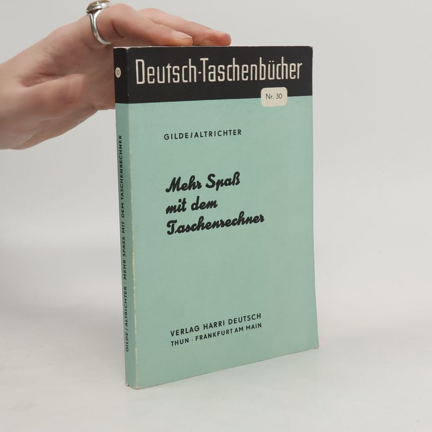 Werner Gilde Mehr Spass mit dem Taschenrechner