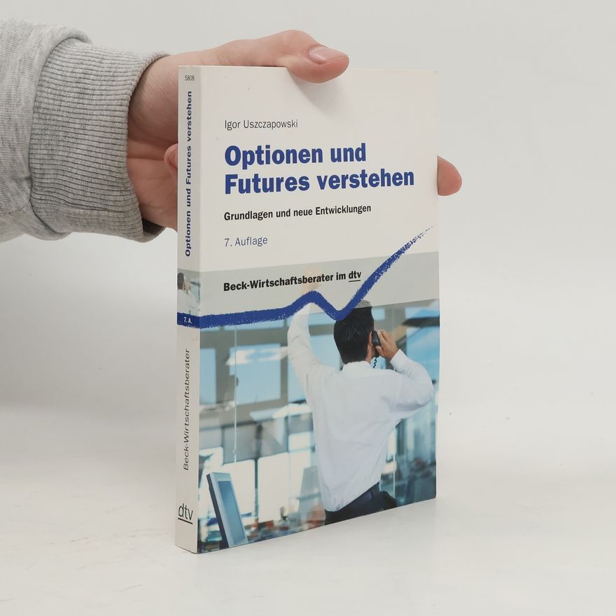 Igor Uszczapowski Optionen und Futures verstehen