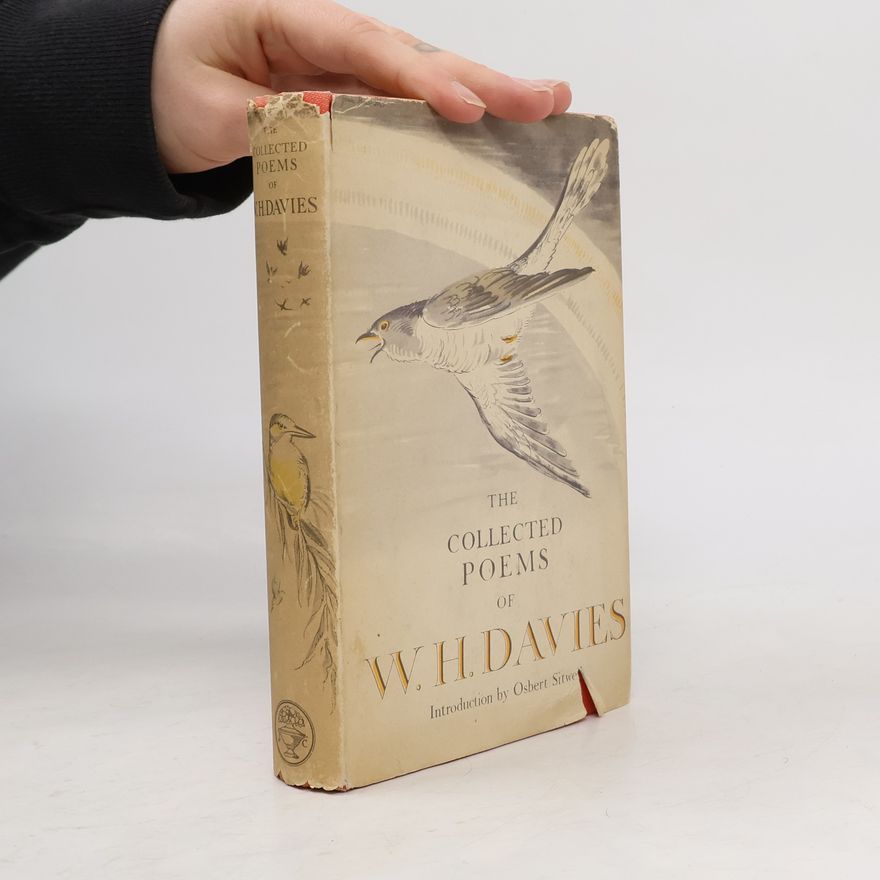 William Henry Davies The Collected Poems of W.H. Davies