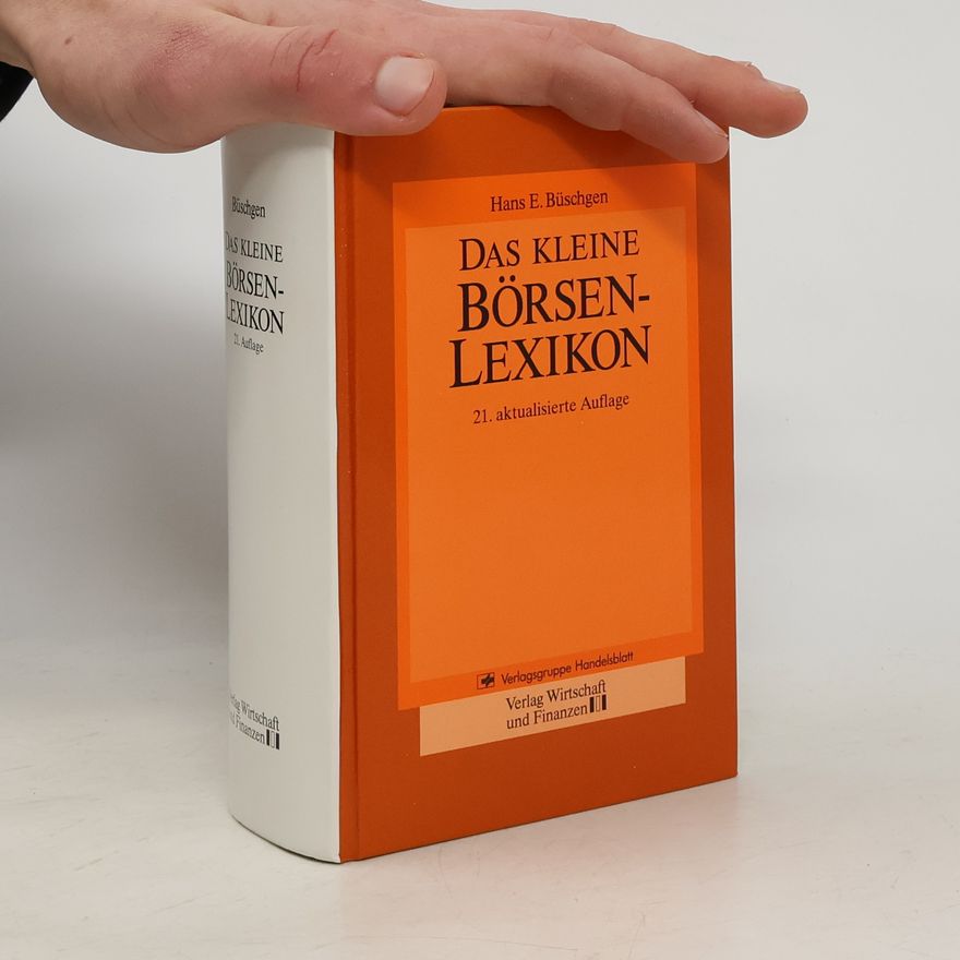Hans Büschgen Das kleine Börsenlexikon - 21. aktualisierte Auflage