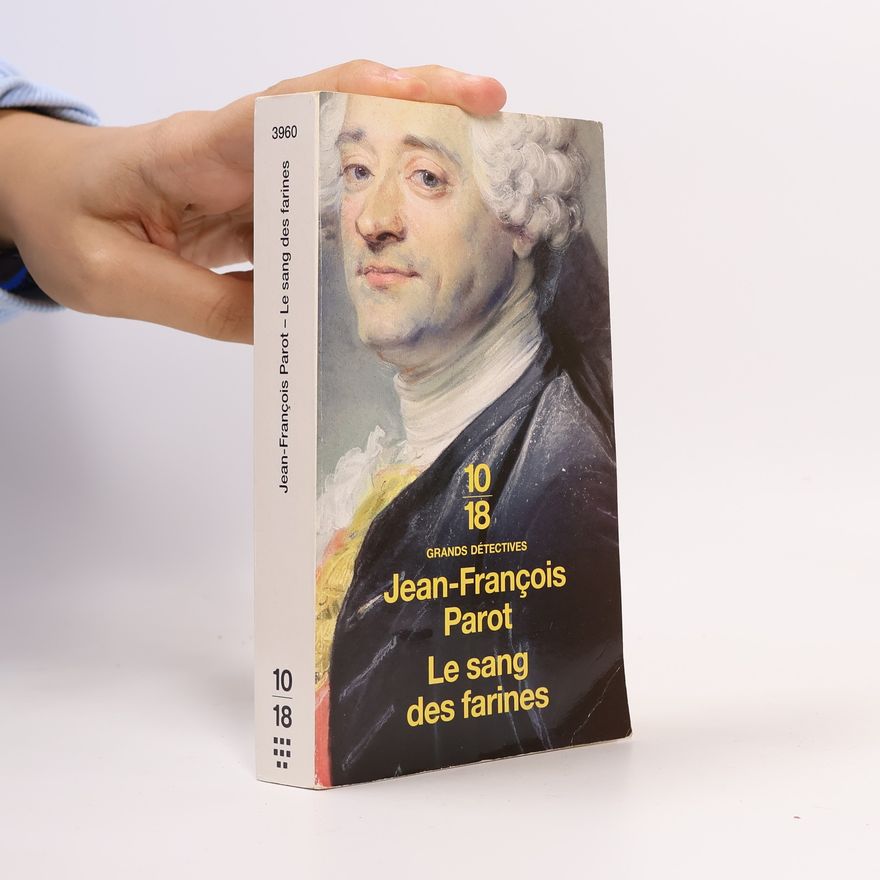 Jean-François Parot Le sang des farines