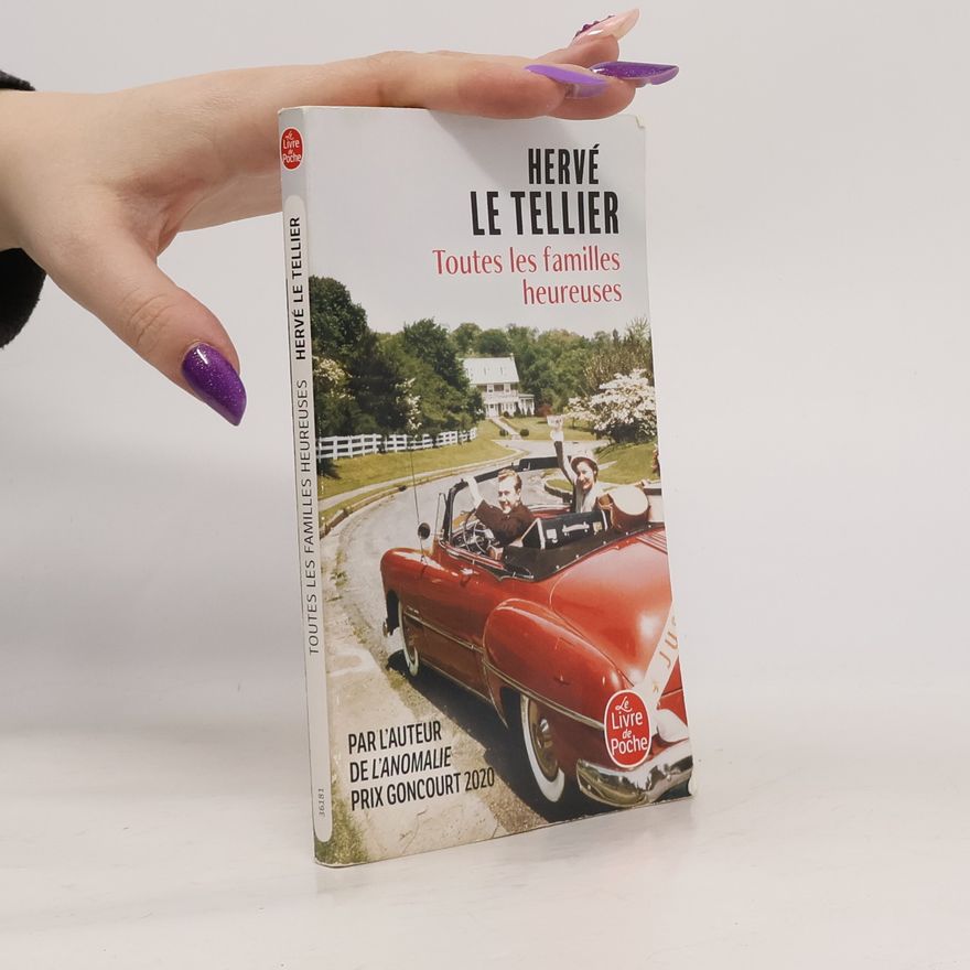 Hervé Le Tellier Toutes les familles heureuses