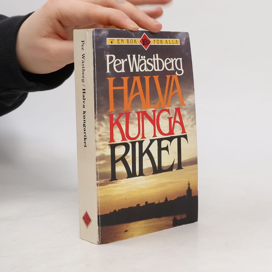 Per Wästberg Halva kungariket