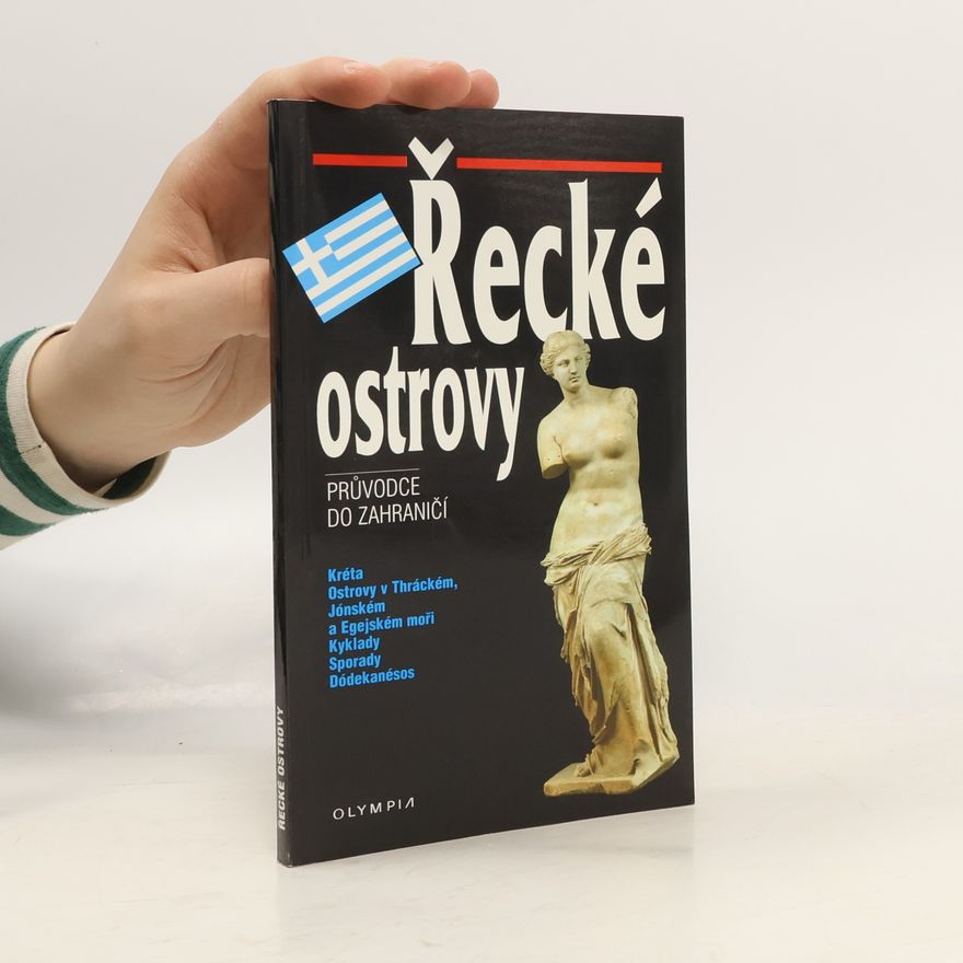 Dagmar Bartoňková Řecké ostrovy - Průvodce do zahraničí