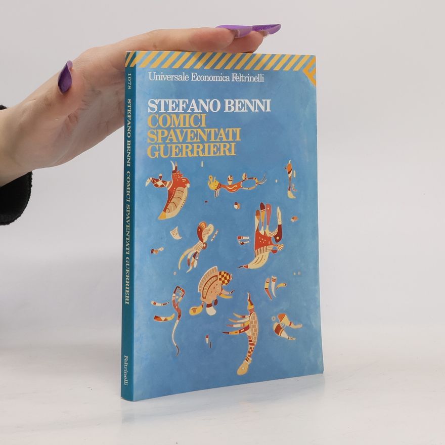 Stefano Benni Comici spaventati guerrieri