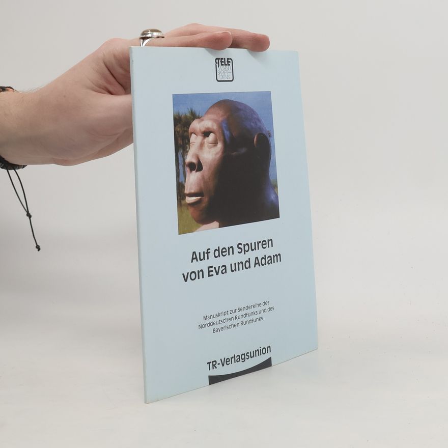 Autorenkollektiv Auf den Spuren von Eva und Adam