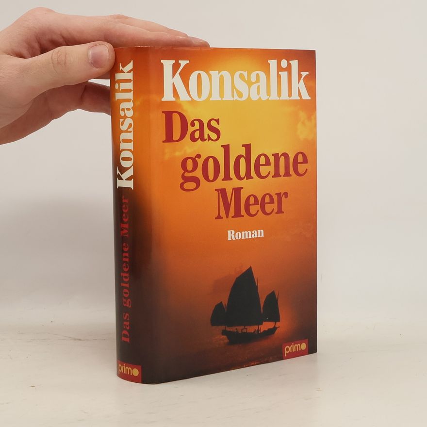 Heinz Günther Konsalik Das goldene Meer