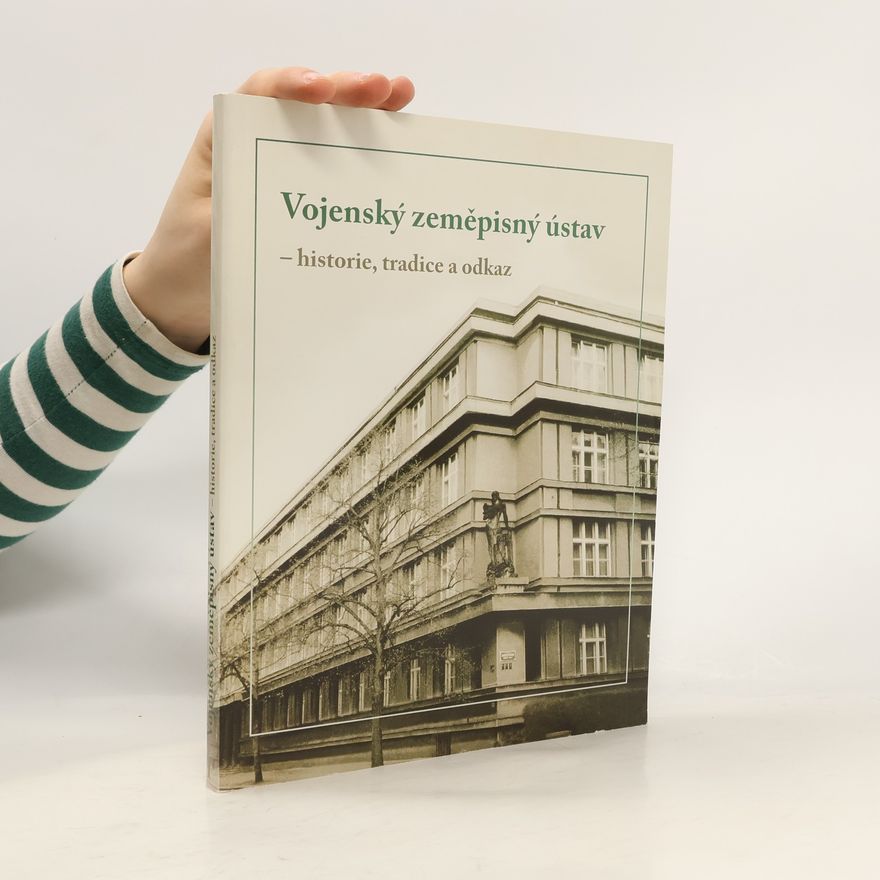 Drahomír Dušátko Vojenský zeměpisný ústav : historie, tradice a odkaz : [1925-2004]