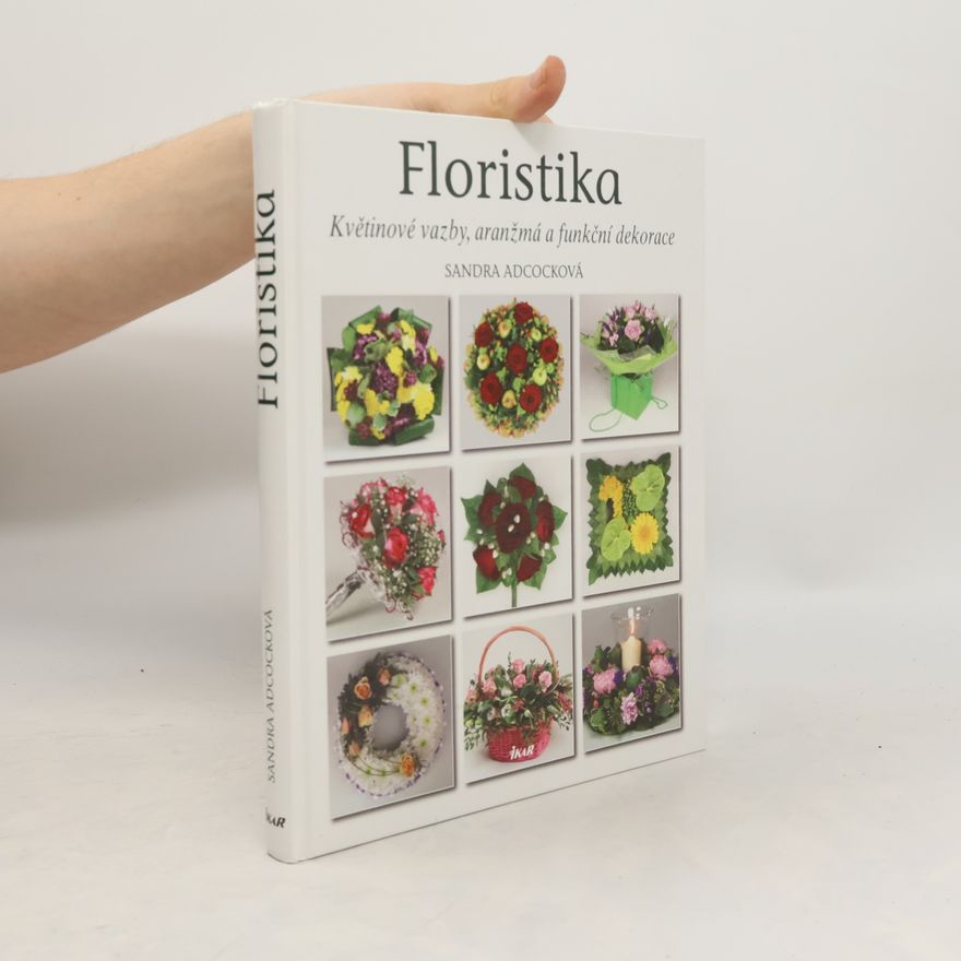 Sandra Adcock Floristika - Květinové vazby, aranžmá a funkční dekorace
