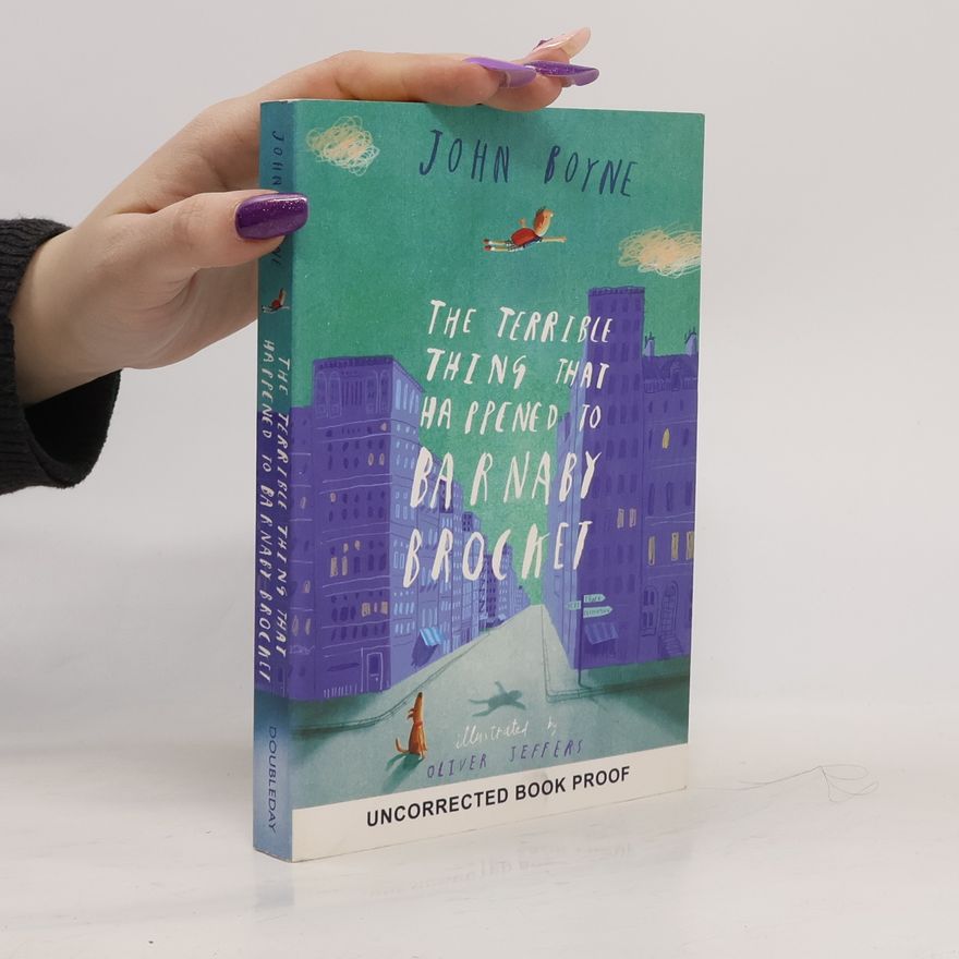 John Boyne The Terrible Thing That Happened to Barnaby Brocket
