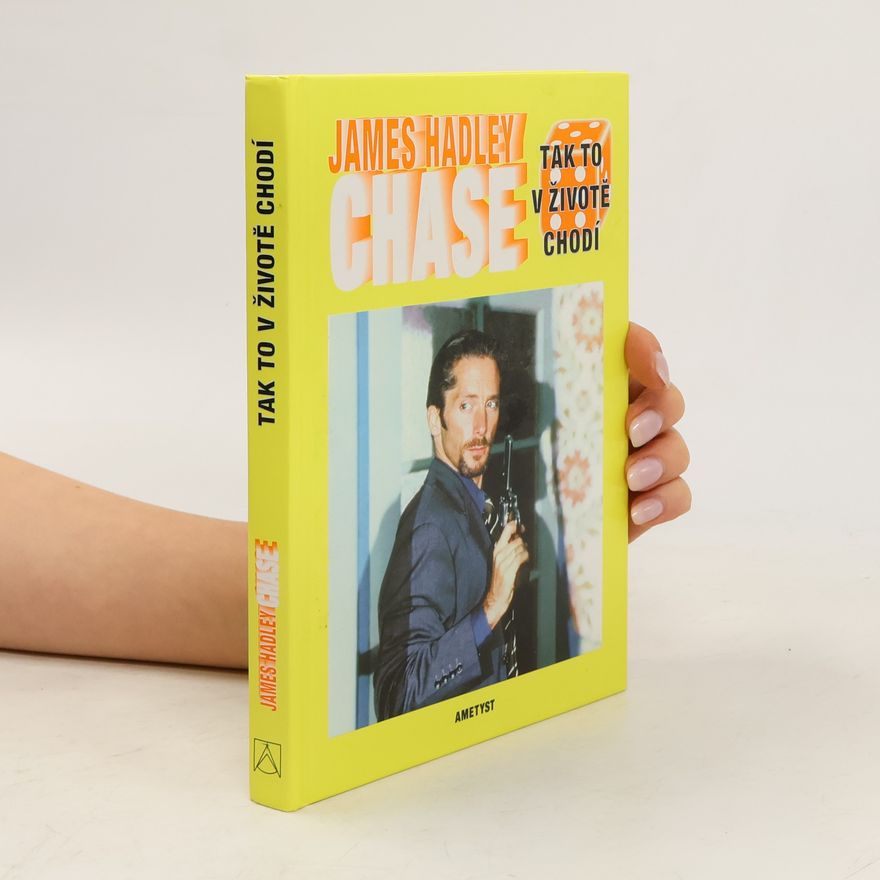 James Hadley Chase Tak to v životě chodí
