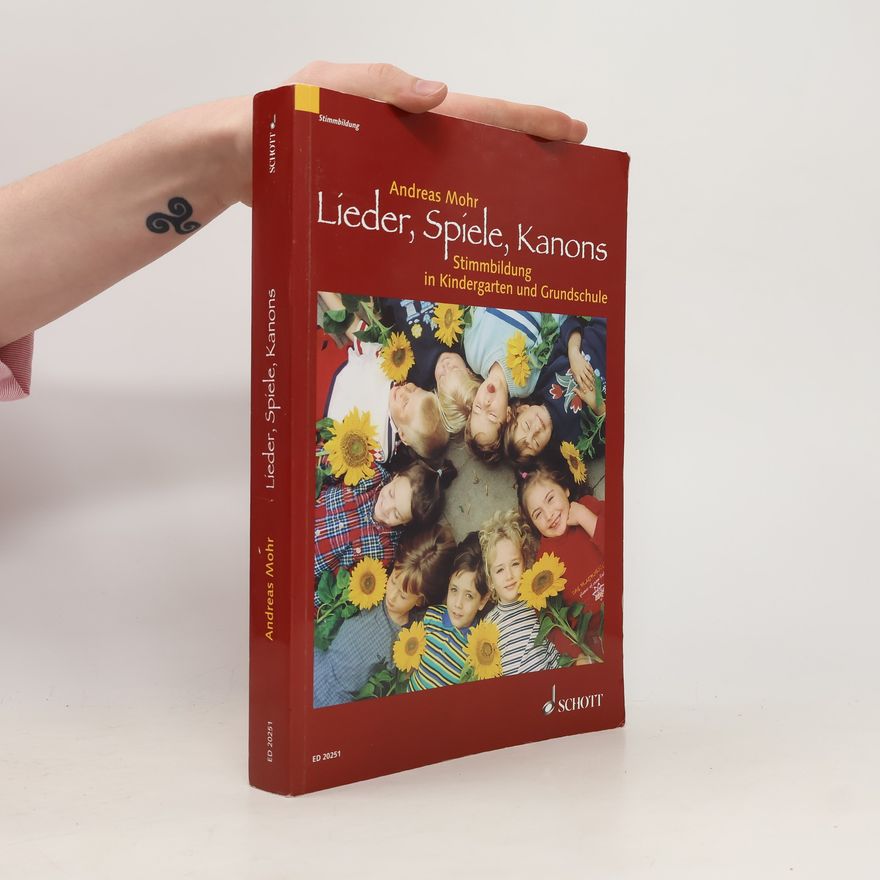 Gertrude Wohlrab Lieder, Spiele, Kanons. Stimmbildung in Kindergarten und Grundschule