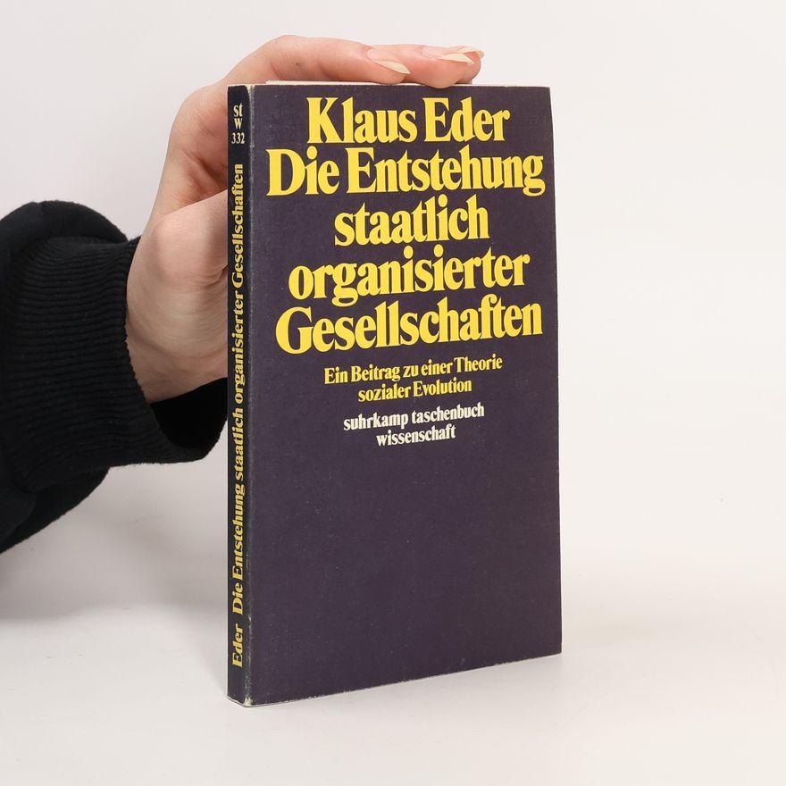 Klaus Eder Die Entstehung staatlich organisierter Gesellschaften