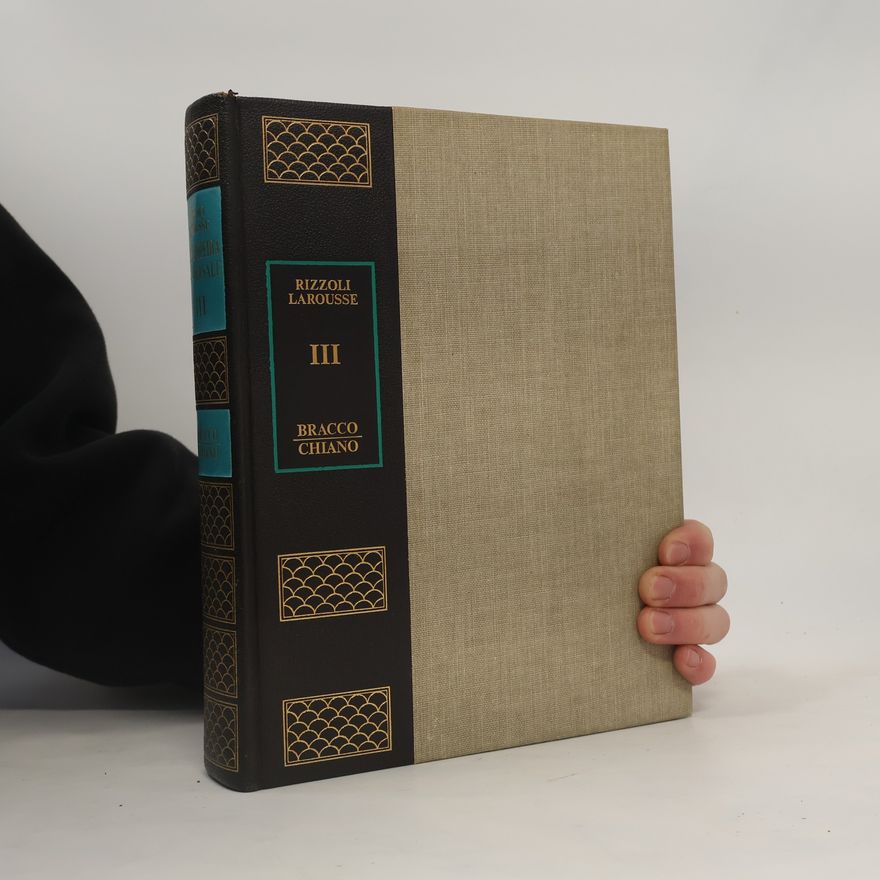 Autorenkollektiv Rizzoli, Larousse. Enciclopedia universale III. Bracco-Chiano