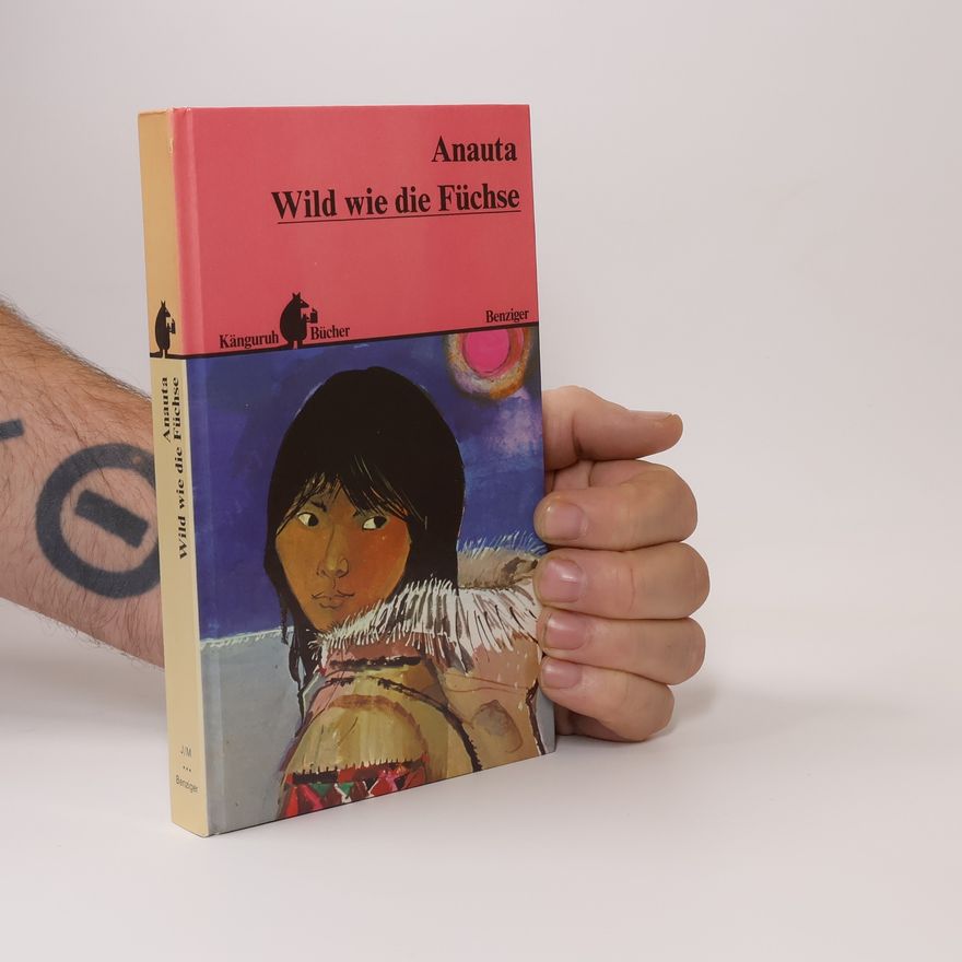 Anauta Wild wie die Füchse