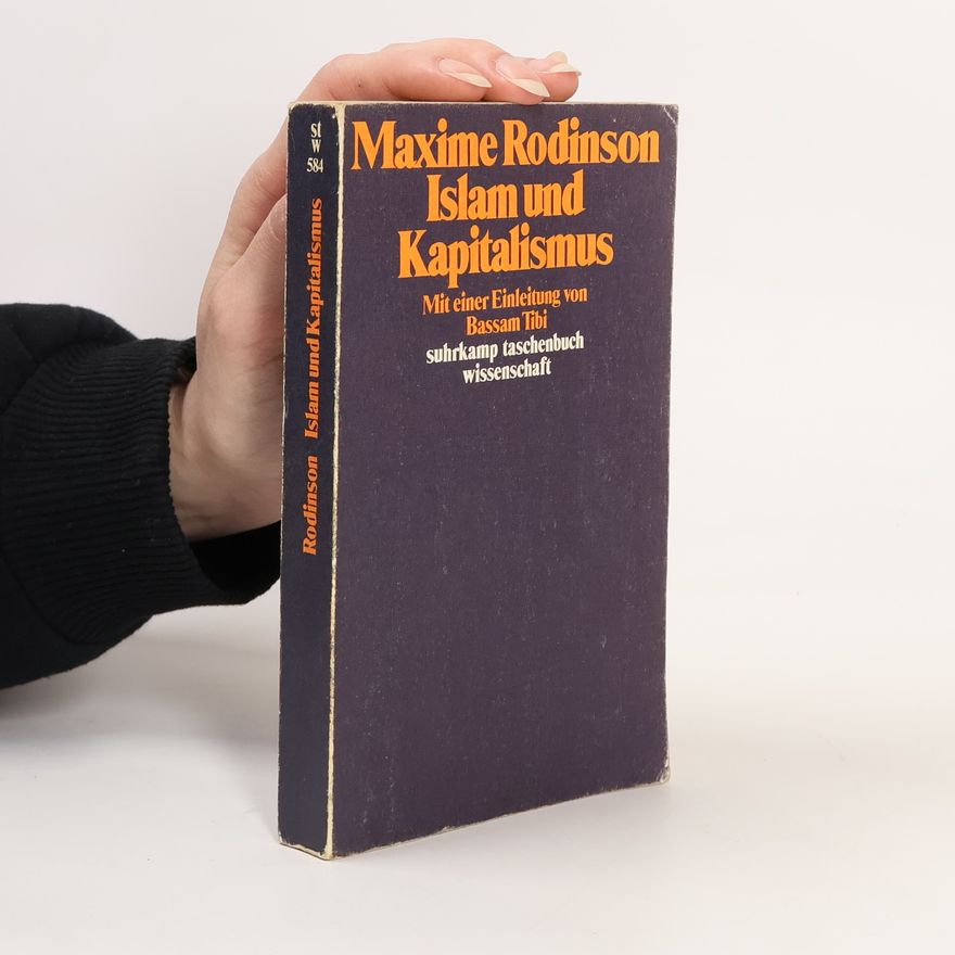 Maxime Rodinson Islam und Kapitalismus