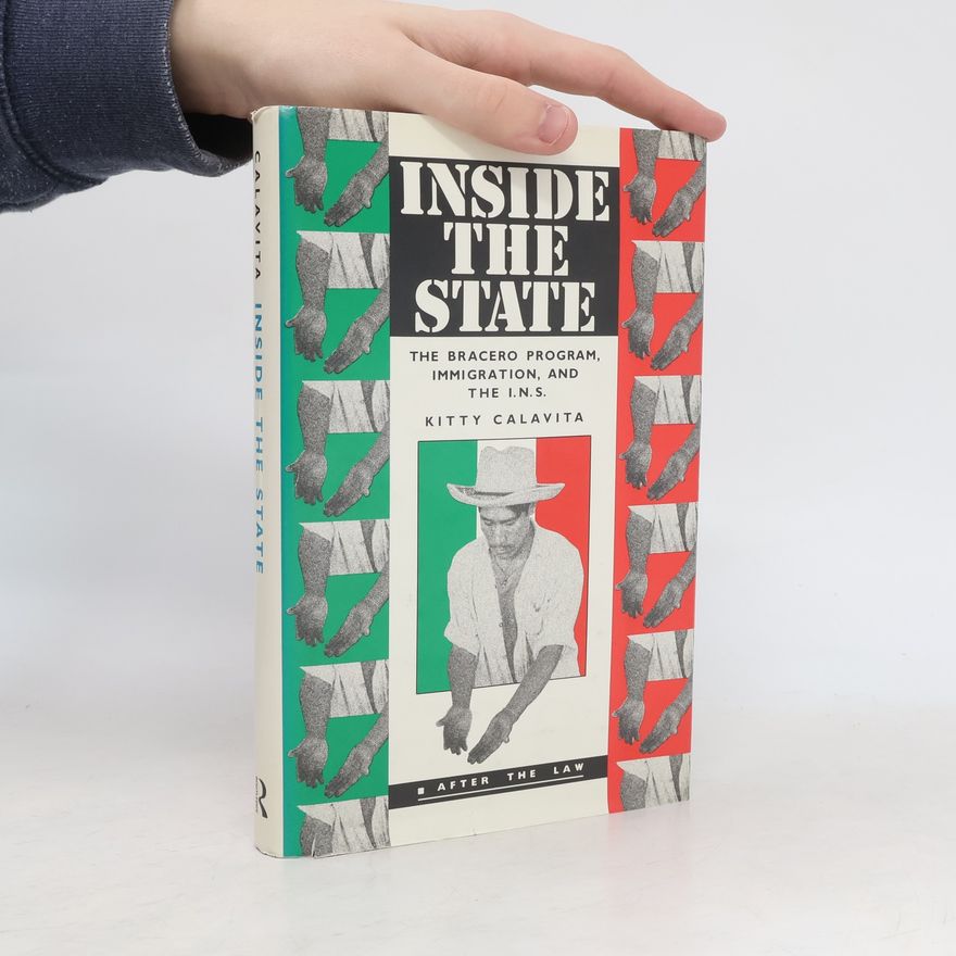 Kitty Calavita Inside the State