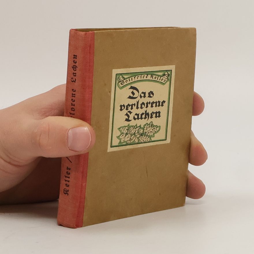 Gottfried Keller Das verlorene Lachen