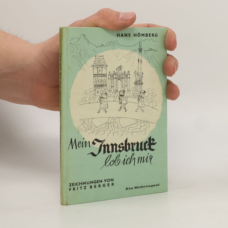 Hans Hömberg Mein Innsbruck lob' ich mir