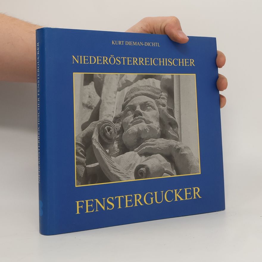 Kurt Dieman-Dichtl Niederösterreichischer Fenstergucker