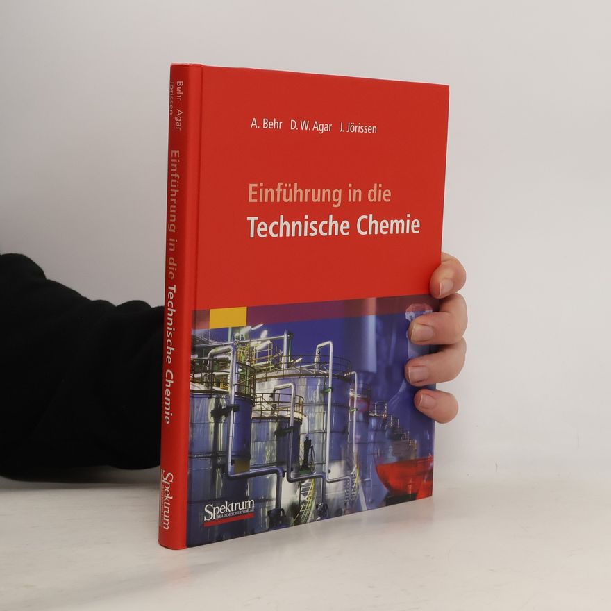 Arno Behr Einführung in die technische Chemie