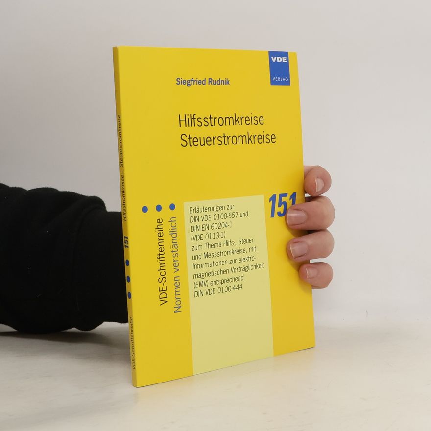 Siegfried Rudnik VDE-Schriftenreihe - 151: Hilfsstromkreise Steuerstromkreise