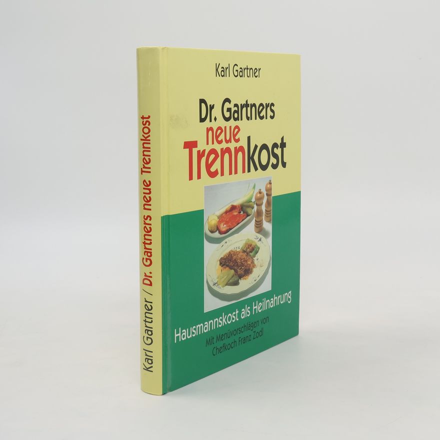 Karl Gartner Dr. Gartners neue Trennkost