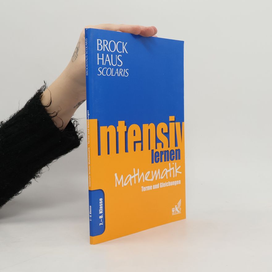 Kolektiv autorů Brockhaus Scolaris Intensiv lernen Mathematik 7.-8. Klasse. Terme und Gleichungen