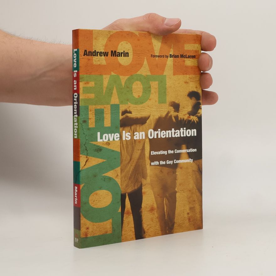 Andrew P. Marin Love Is an Orientation