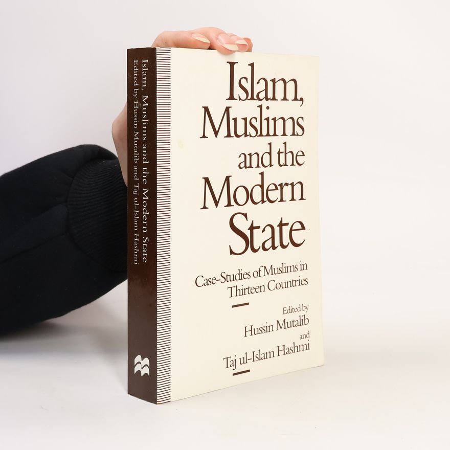 Taj ul-Islam Hashmi Islam, Muslims and the Modern State
