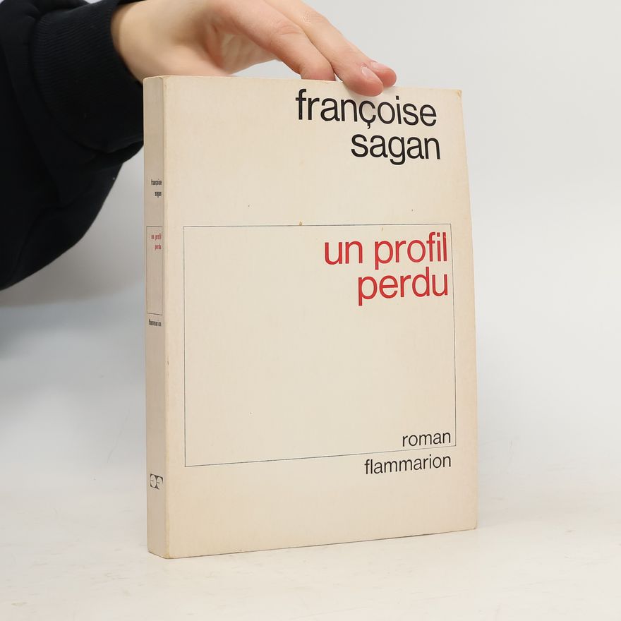 Françoise Sagan Un profil perdu