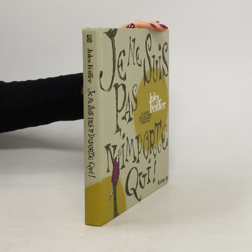 Jules Feiffer Je ne suis pas n'importe qui !