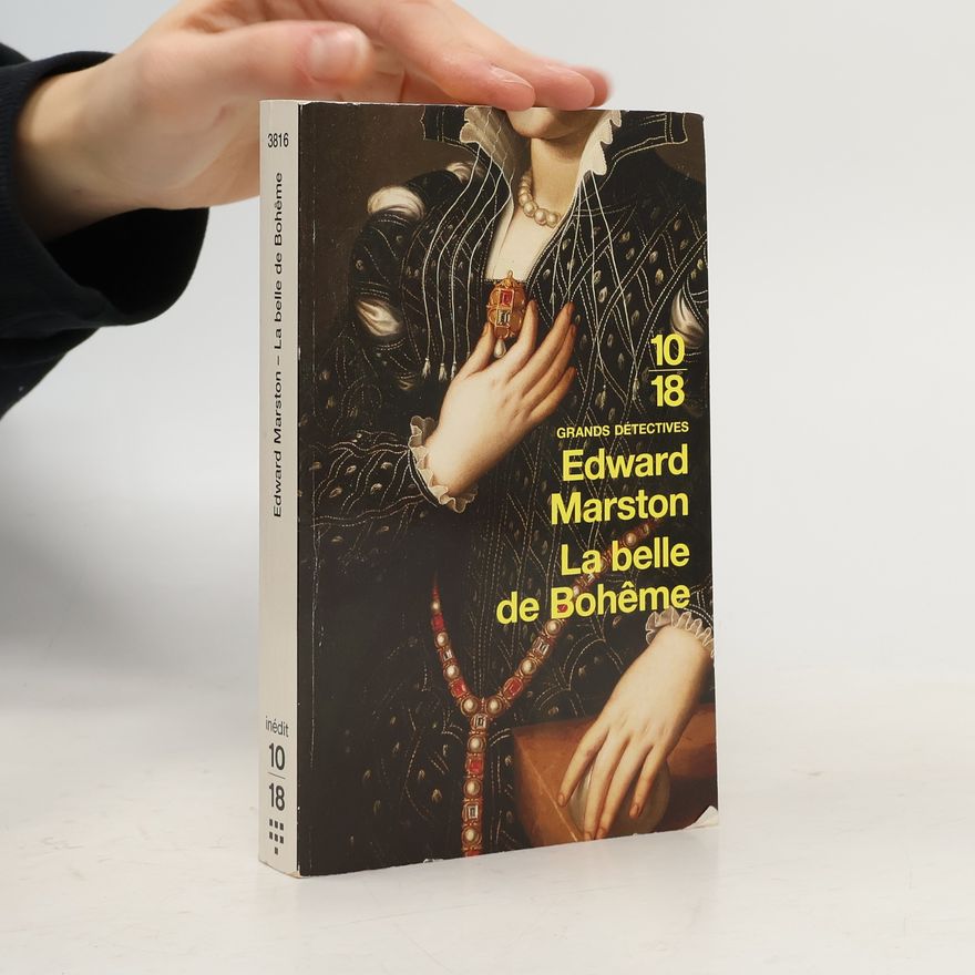 Edward Marston La belle de Bohême