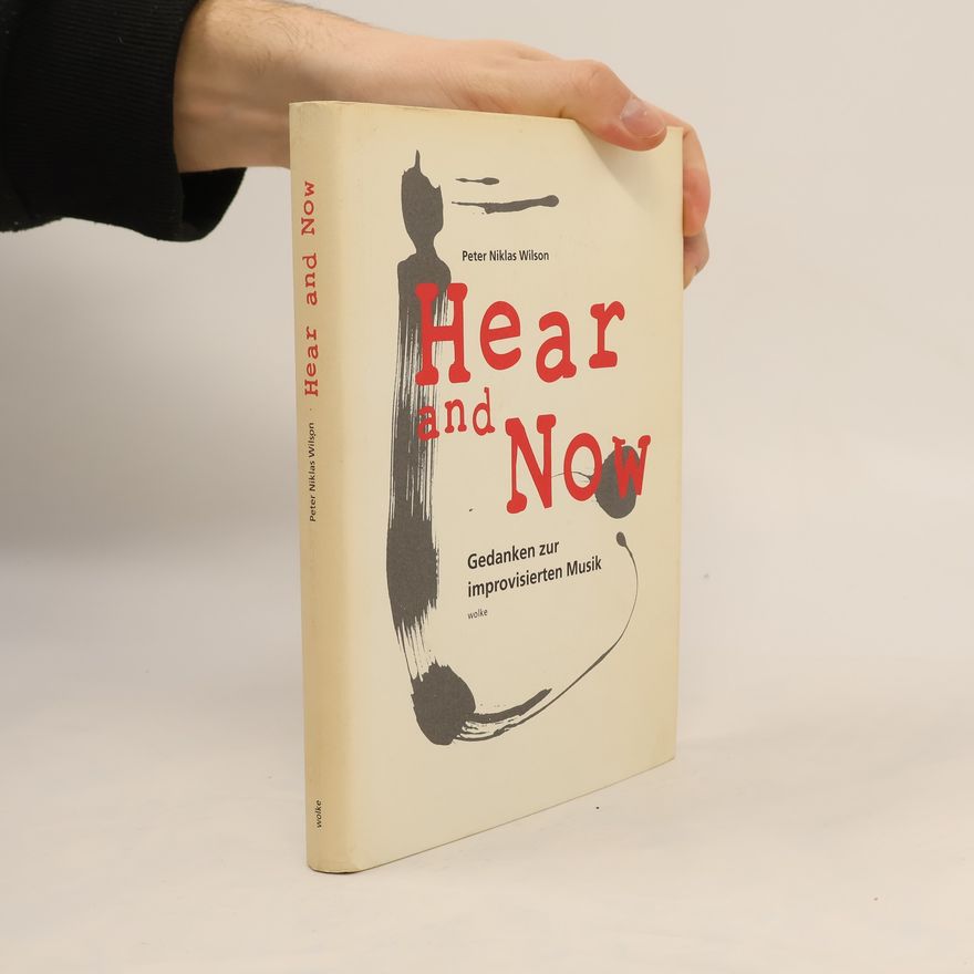 Peter Niklas Wilson Hear And Now