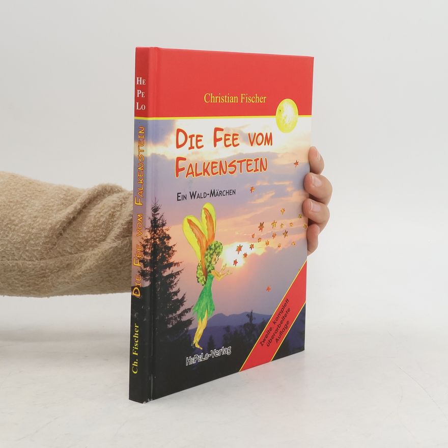 Jens-Christian Fischer Die Fee vom Falkenstein