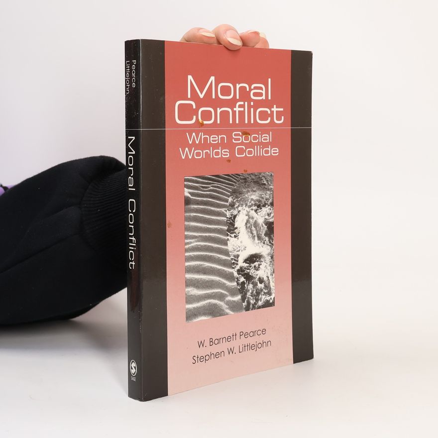 Stephen W. Littlejohn Moral Conflict