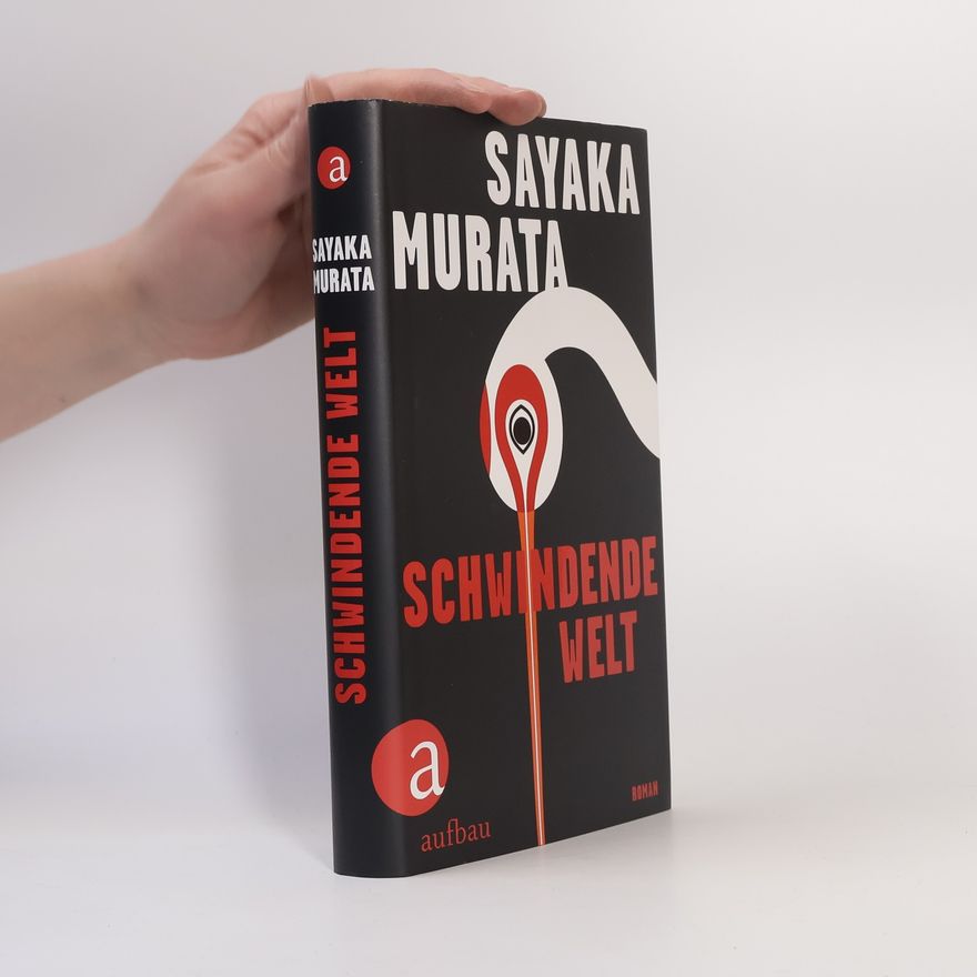 Sayaka Murata Schwindende Welt