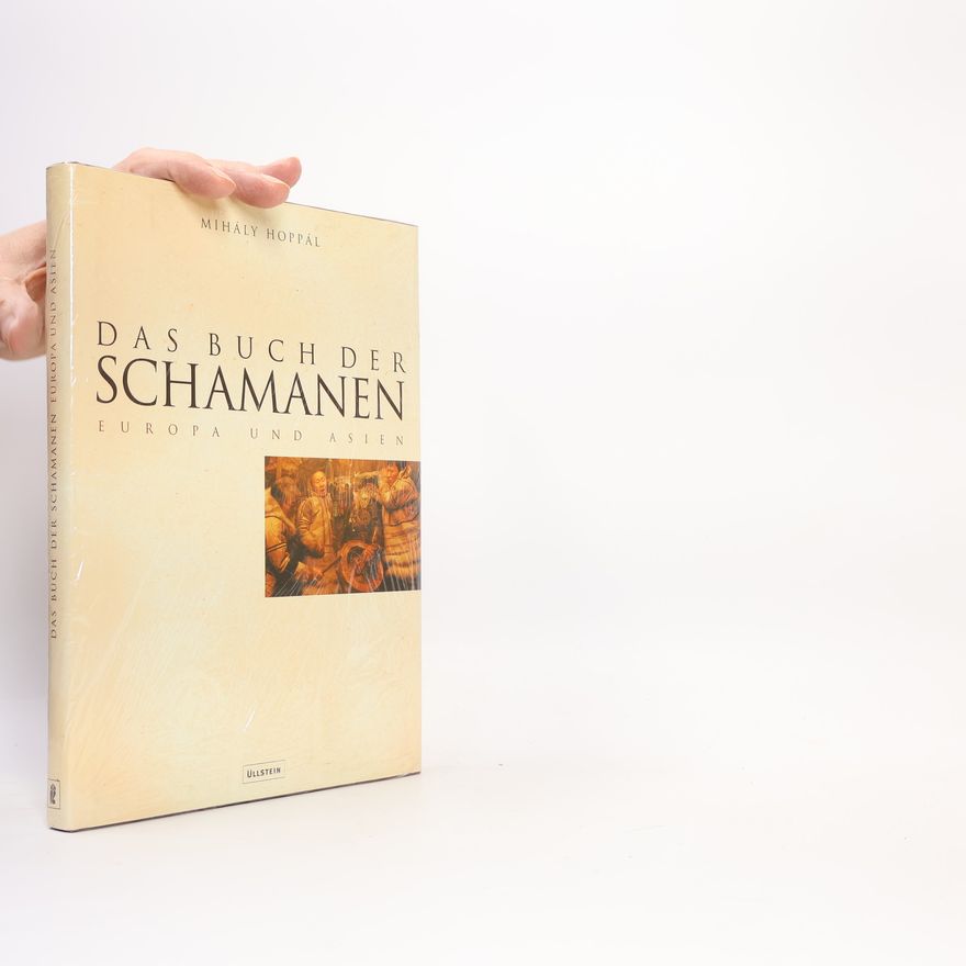 Mihály Hoppál Das Buch der Schamanen