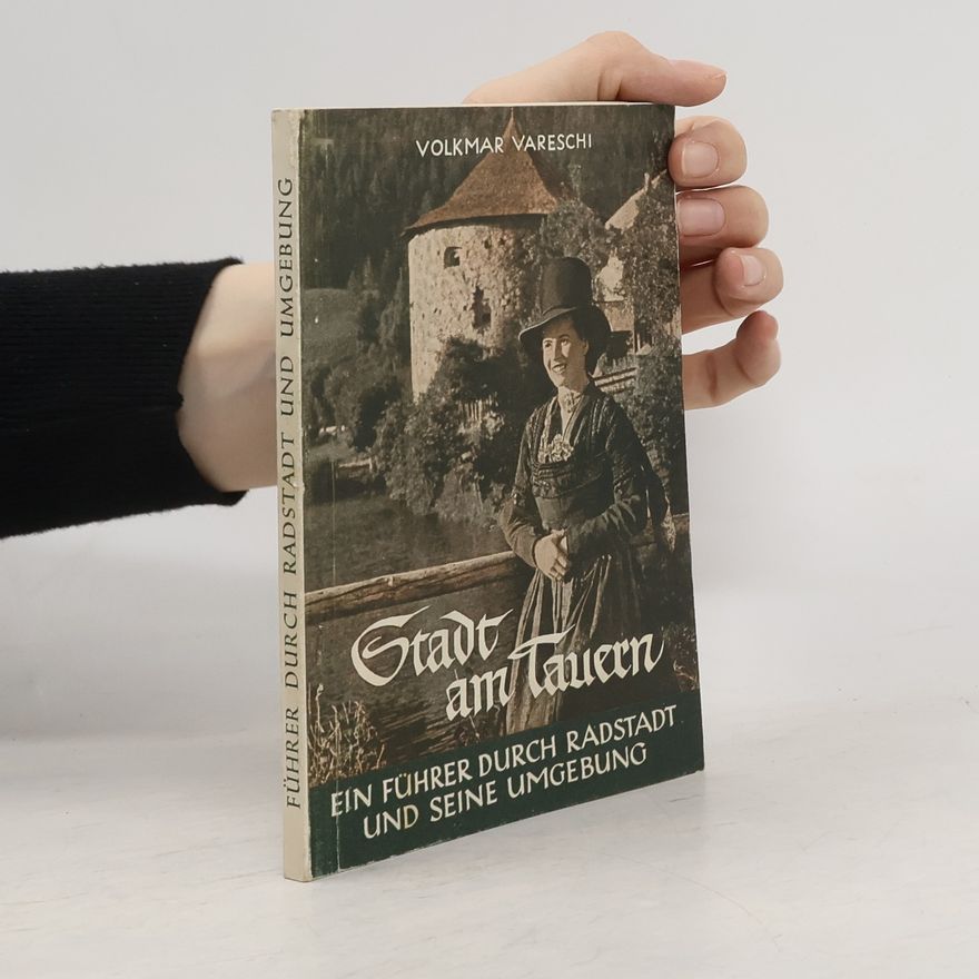 Volkmar Vareschi Stadt am Tauern