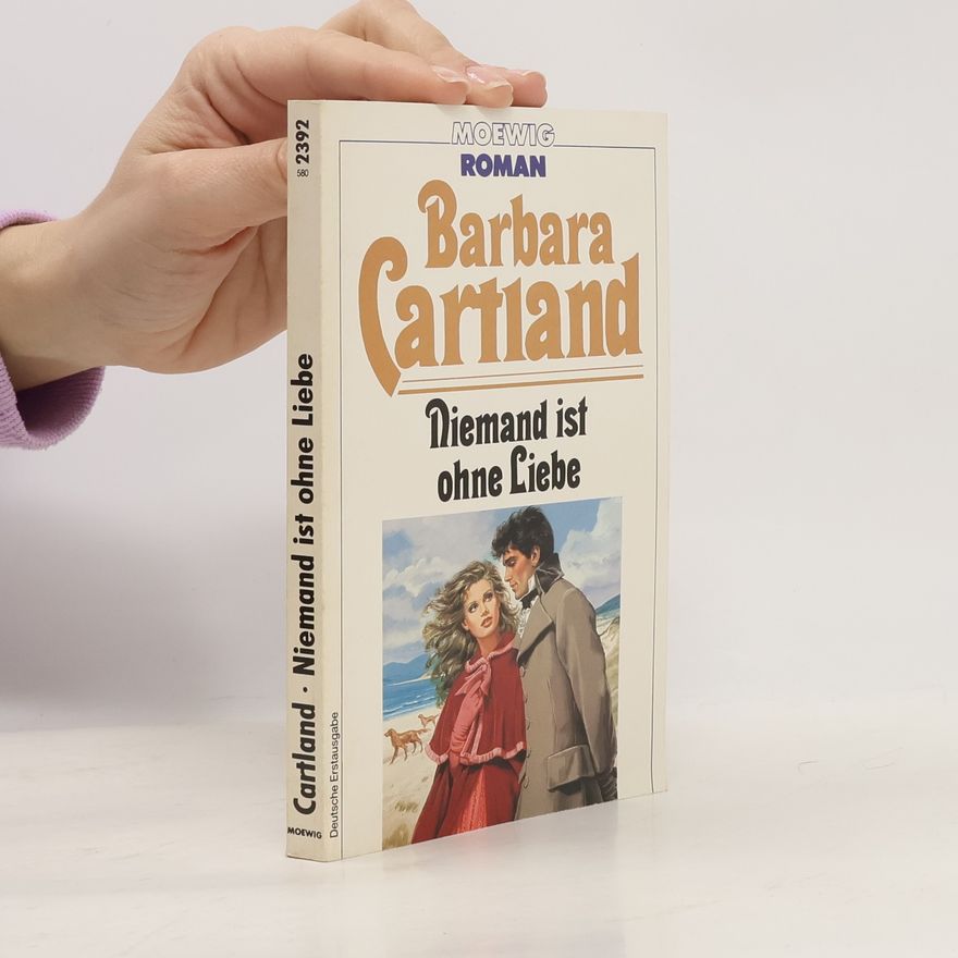 Barbara Cartland Niemand ist ohne Liebe