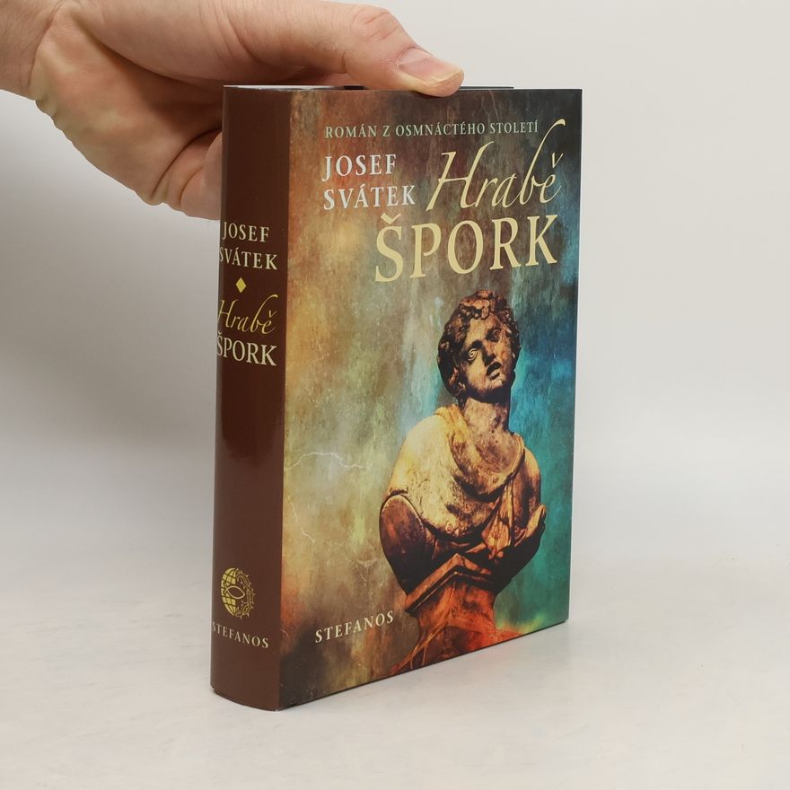 Josef Svátek Hrabě Špork: román z osmnáctého století