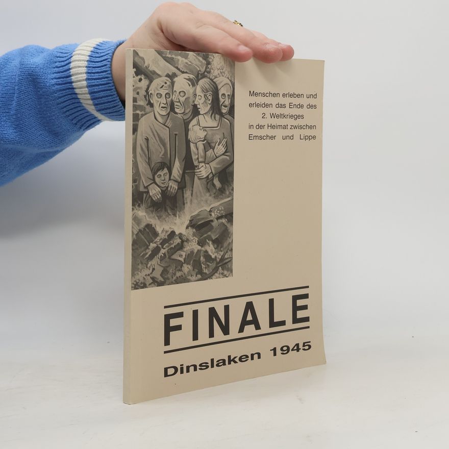 Autorenkollektiv Finale Dinslaken 1945