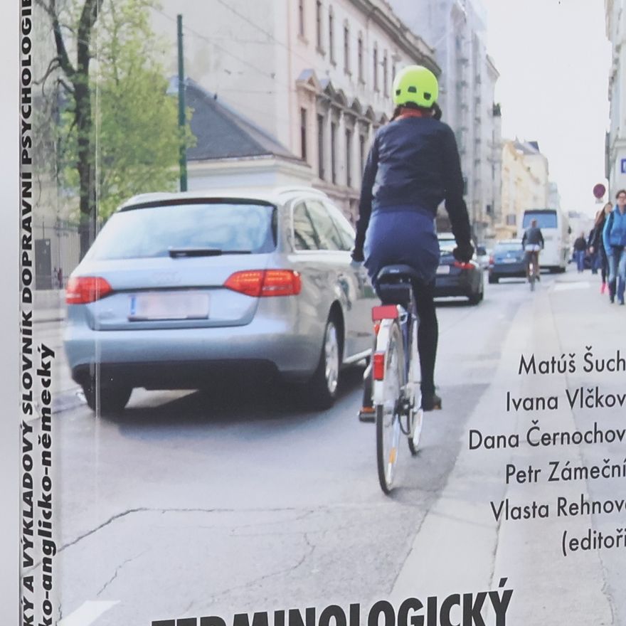 Autorenkollektiv Terminologický a výkladový slovník dopravní psychologie. Česko-slovensko-anglicko-německý