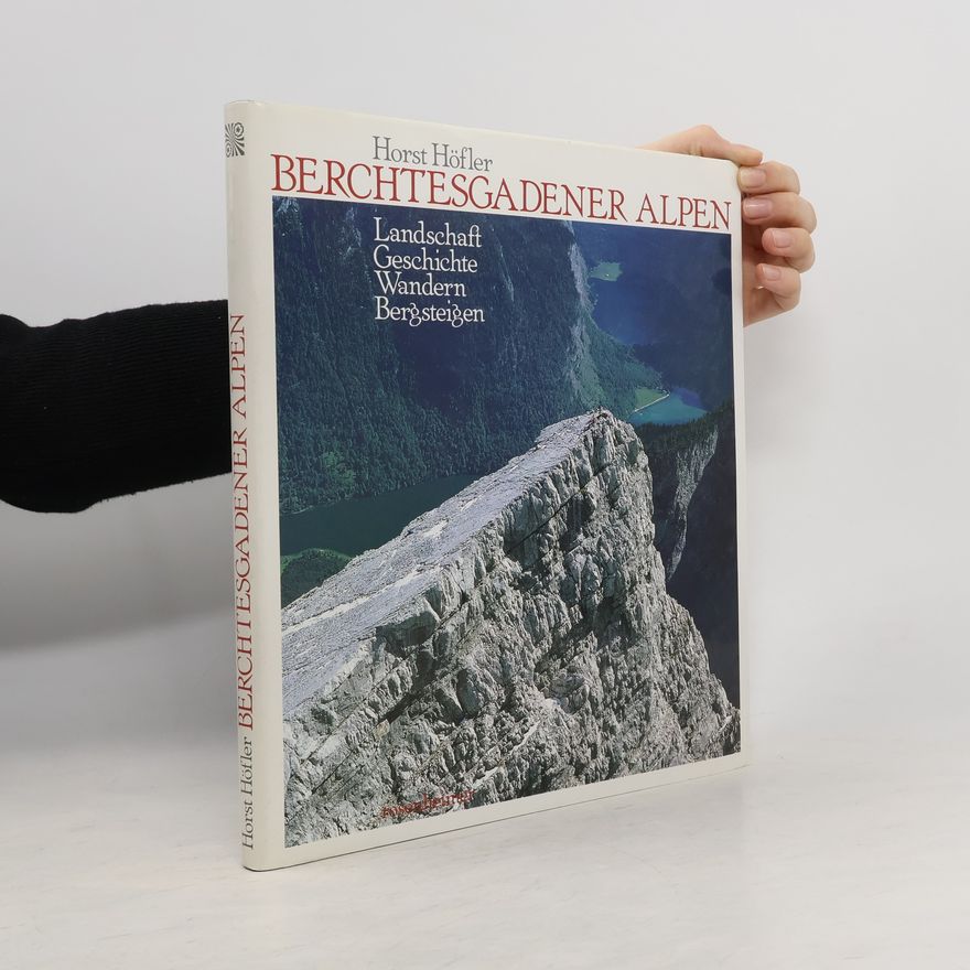 Horst Höfler Berchtesgadener Alpen