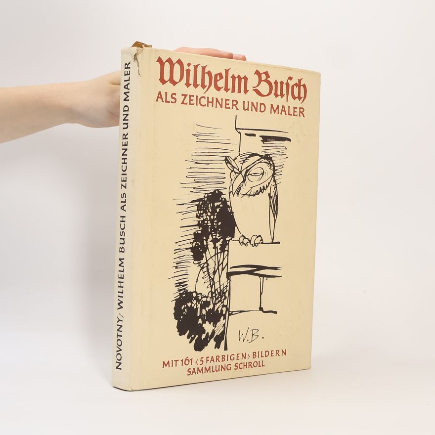 Wilhelm Busch Wilhelm Busch als Zeichner und Maler